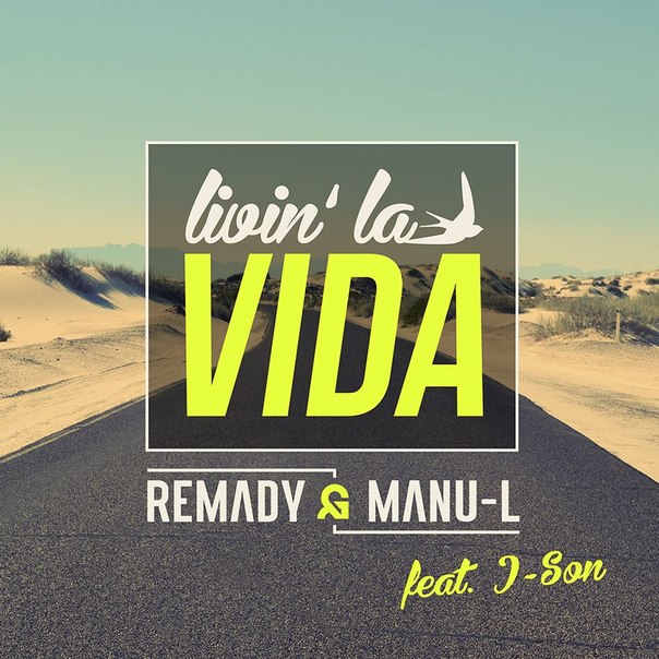 Remady & Manu-L feat. J-Son - Livin' La Vida (Club Extended Mix).jpg