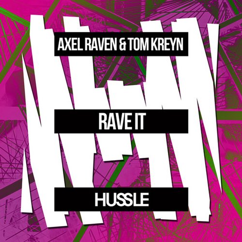 Axel Raven & Tom Kreyn - Rave It (Original Mix).jpg